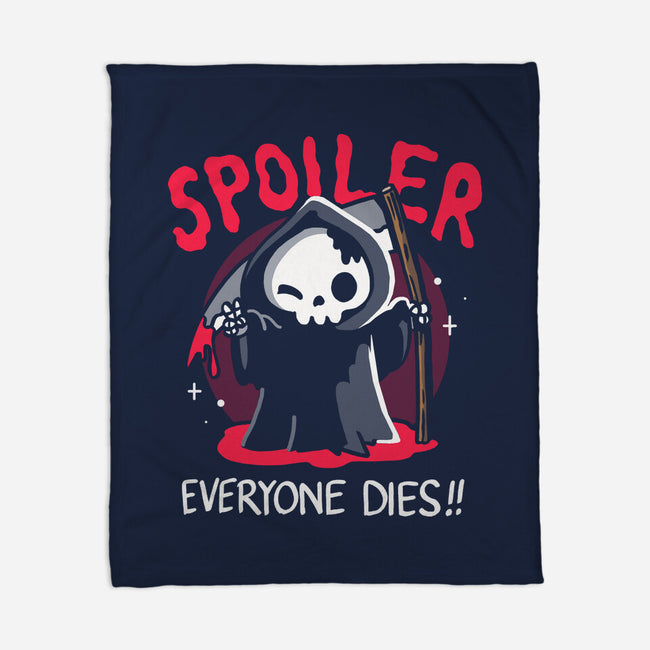 Spoiler Everyone Dies-None-Fleece-Blanket-Vallina84