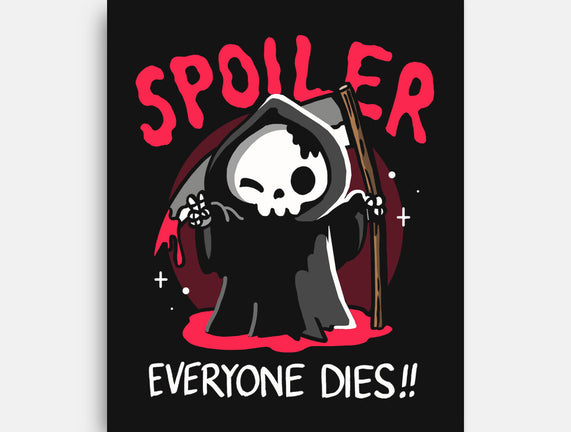 Spoiler Everyone Dies