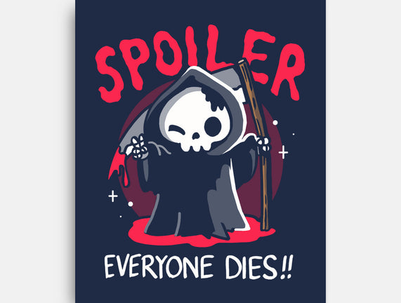 Spoiler Everyone Dies