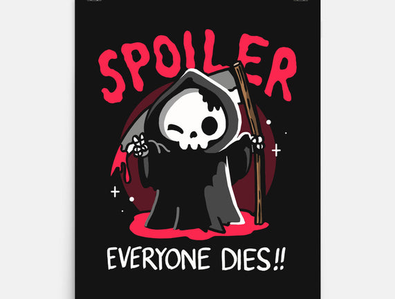Spoiler Everyone Dies