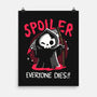 Spoiler Everyone Dies-None-Matte-Poster-Vallina84