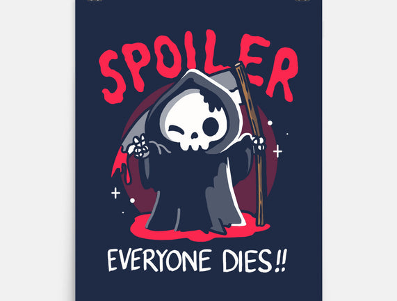 Spoiler Everyone Dies