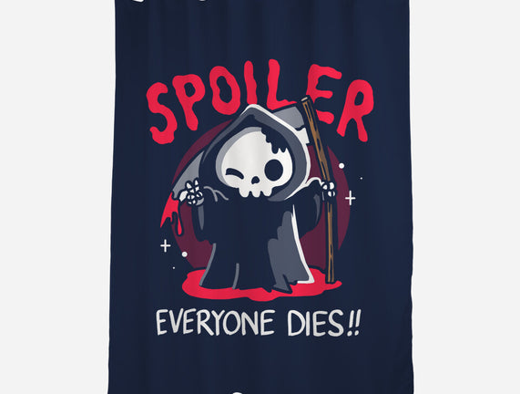 Spoiler Everyone Dies