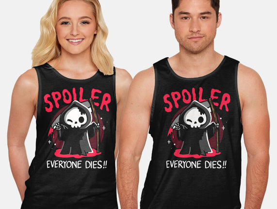 Spoiler Everyone Dies