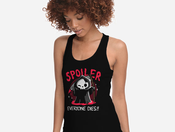 Spoiler Everyone Dies