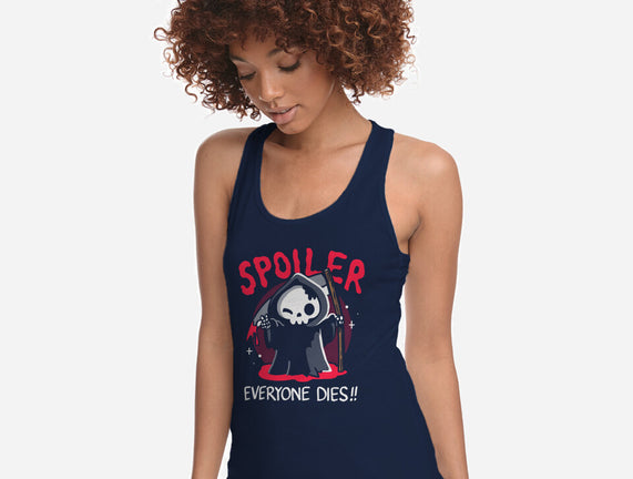 Spoiler Everyone Dies