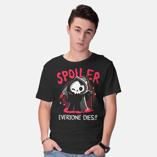 Spoiler Everyone Dies-Mens-Basic-Tee-Vallina84
