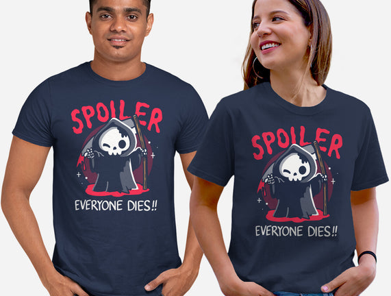 Spoiler Everyone Dies
