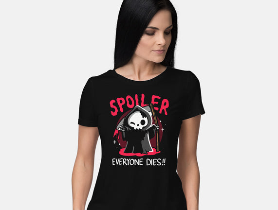 Spoiler Everyone Dies