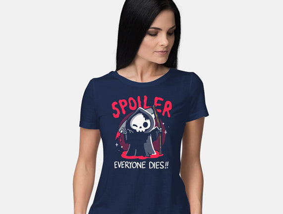 Spoiler Everyone Dies