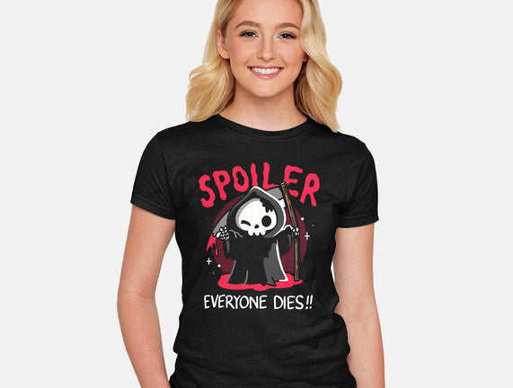 Spoiler Everyone Dies