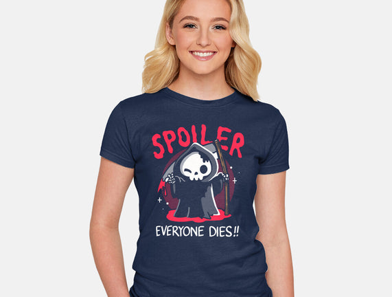 Spoiler Everyone Dies
