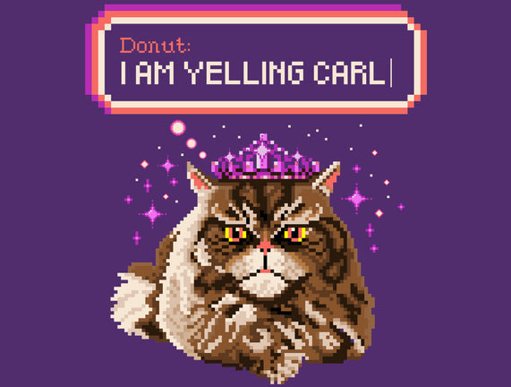Donut I Am Yelling Carl