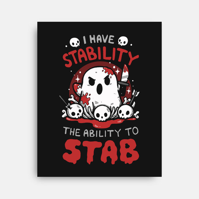 I Have Stability-None-Stretched-Canvas-Vallina84