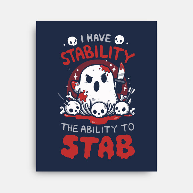 I Have Stability-None-Stretched-Canvas-Vallina84