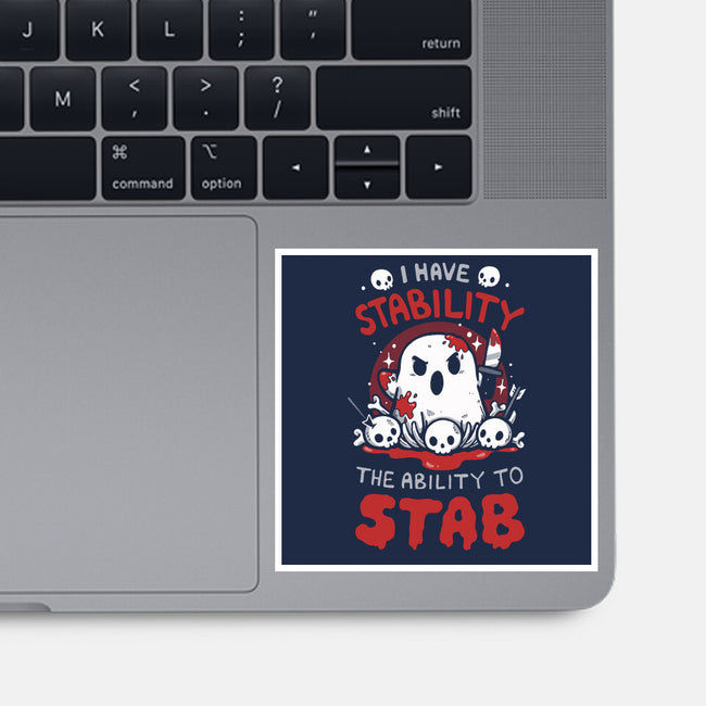 I Have Stability-None-Glossy-Sticker-Vallina84
