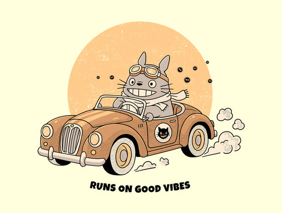 Runs On Good Vibes