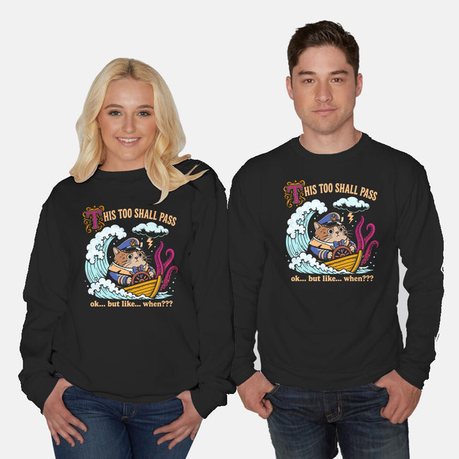 This Too Shall Pass-Unisex-Crew Neck-Sweatshirt-Diego Gurgell