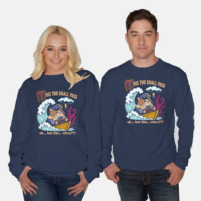This Too Shall Pass-Unisex-Crew Neck-Sweatshirt-Diego Gurgell