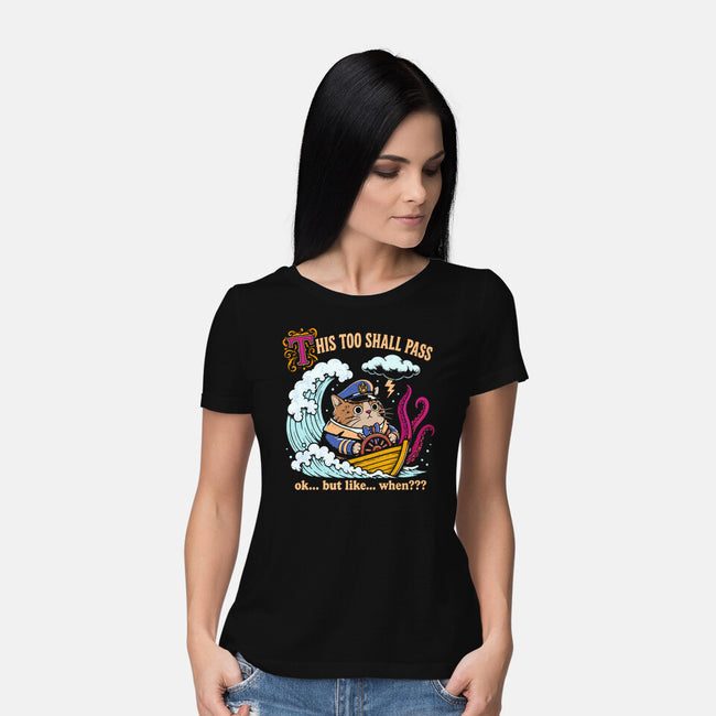 This Too Shall Pass-Womens-Basic-Tee-Diego Gurgell