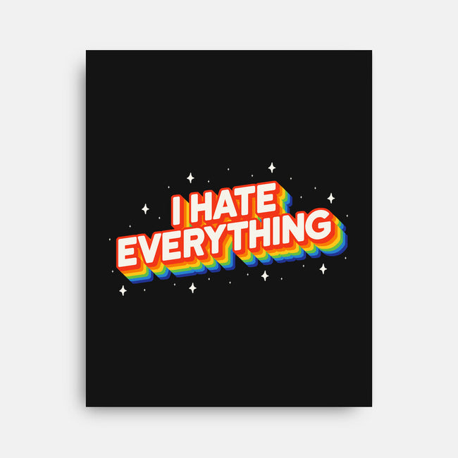 I Hate Everything Rainbow-None-Stretched-Canvas-Melonseta