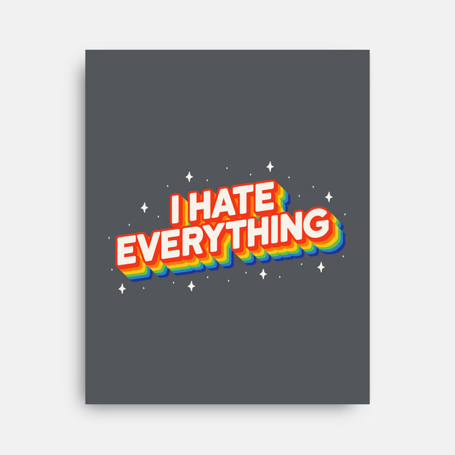 I Hate Everything Rainbow-None-Stretched-Canvas-Melonseta