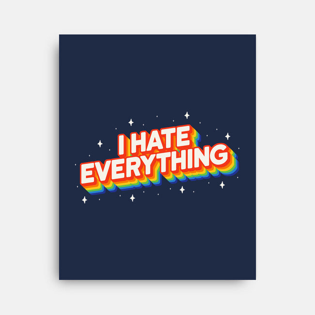 I Hate Everything Rainbow-None-Stretched-Canvas-Melonseta