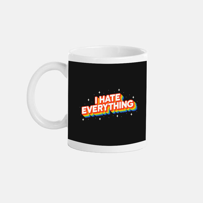 I Hate Everything Rainbow-None-Mug-Drinkware-Melonseta