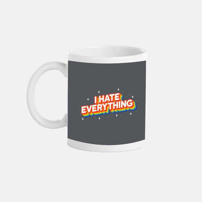 I Hate Everything Rainbow-None-Mug-Drinkware-Melonseta