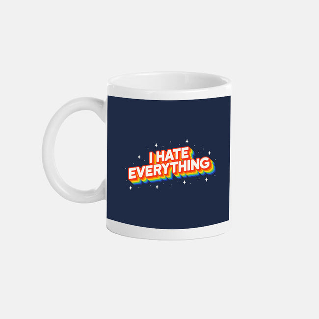 I Hate Everything Rainbow-None-Mug-Drinkware-Melonseta