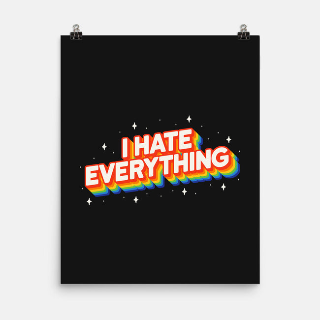 I Hate Everything Rainbow-None-Matte-Poster-Melonseta
