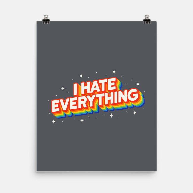 I Hate Everything Rainbow-None-Matte-Poster-Melonseta