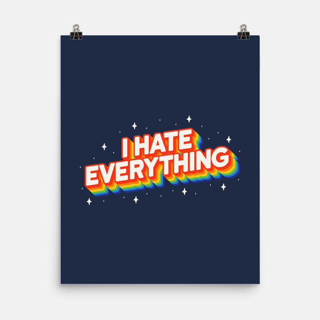 I Hate Everything Rainbow-None-Matte-Poster-Melonseta
