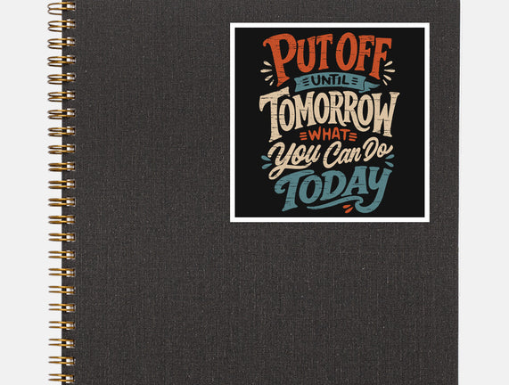 Do Tomorrow