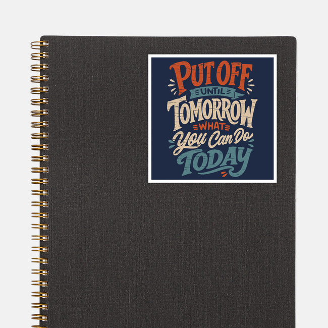 Do Tomorrow-None-Glossy-Sticker-Popnotic