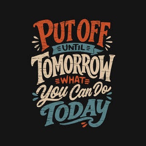 Do Tomorrow