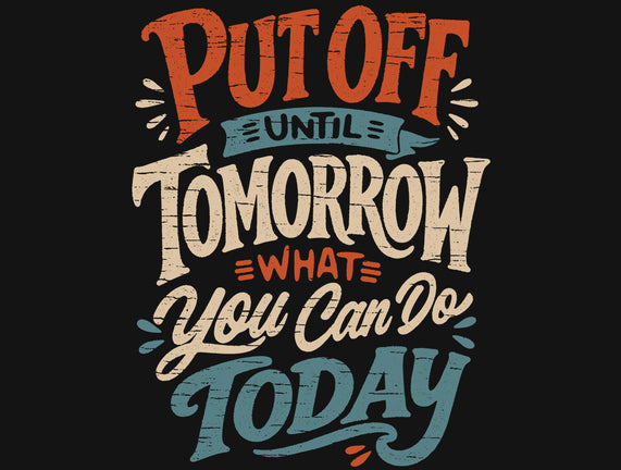 Do Tomorrow