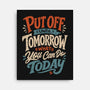Do Tomorrow-None-Stretched-Canvas-Popnotic