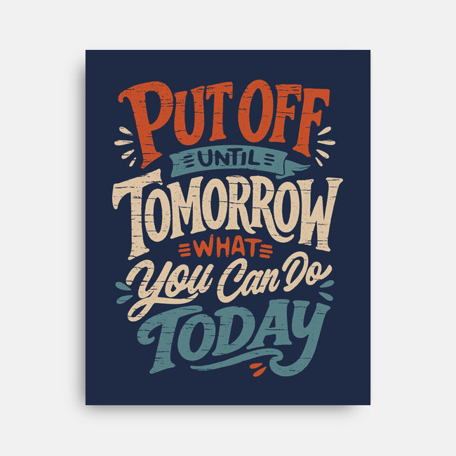 Do Tomorrow-None-Stretched-Canvas-Popnotic