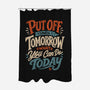 Do Tomorrow-None-Polyester-Shower Curtain-Popnotic