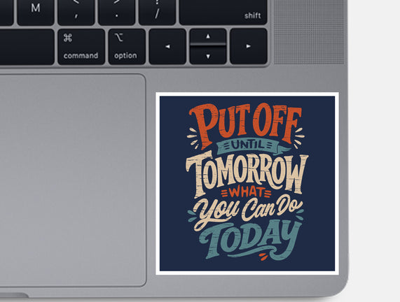 Do Tomorrow