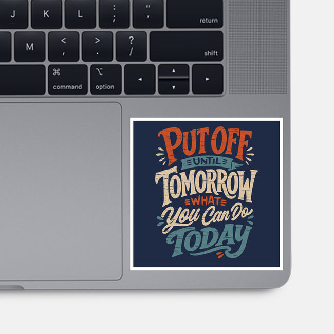 Do Tomorrow-None-Glossy-Sticker-Popnotic