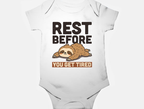 Rest Before You Get Tired