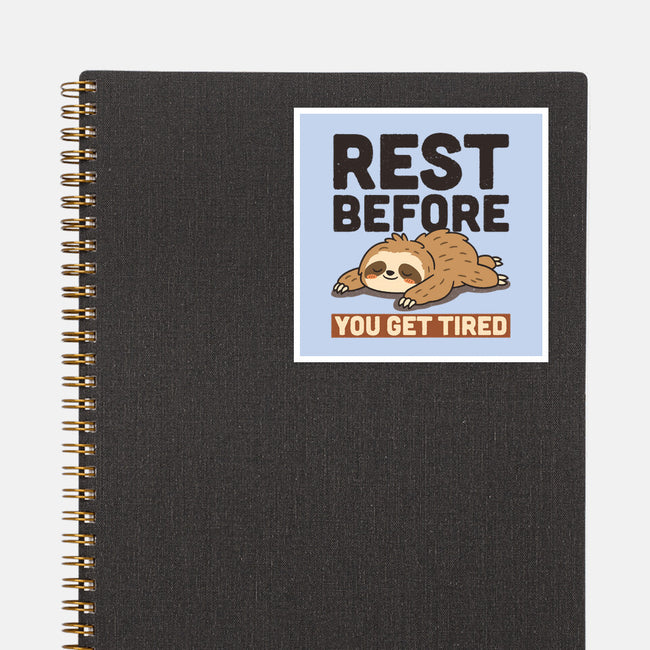Rest Before You Get Tired-None-Glossy-Sticker-Popnotic