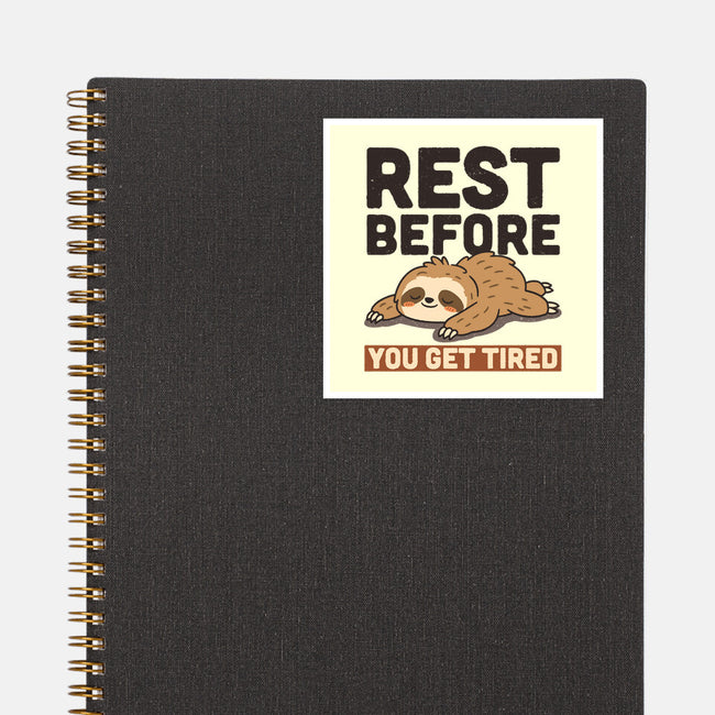 Rest Before You Get Tired-None-Glossy-Sticker-Popnotic