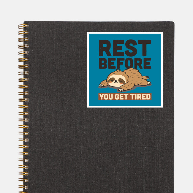 Rest Before You Get Tired-None-Glossy-Sticker-Popnotic