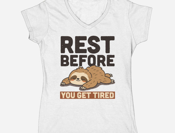 Rest Before You Get Tired