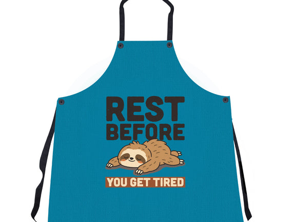 Rest Before You Get Tired