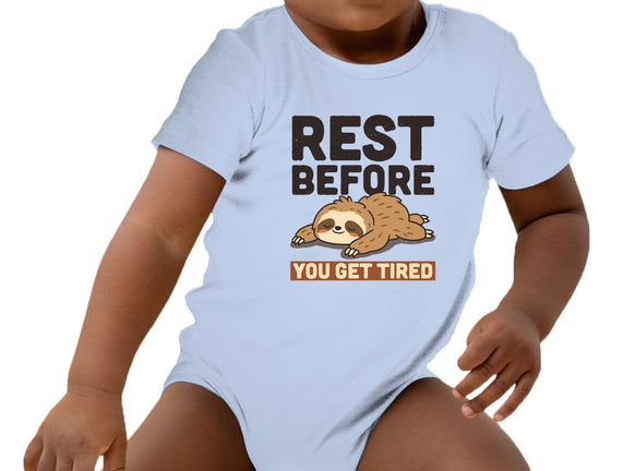 Rest Before You Get Tired