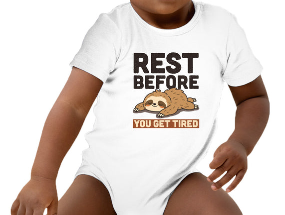 Rest Before You Get Tired